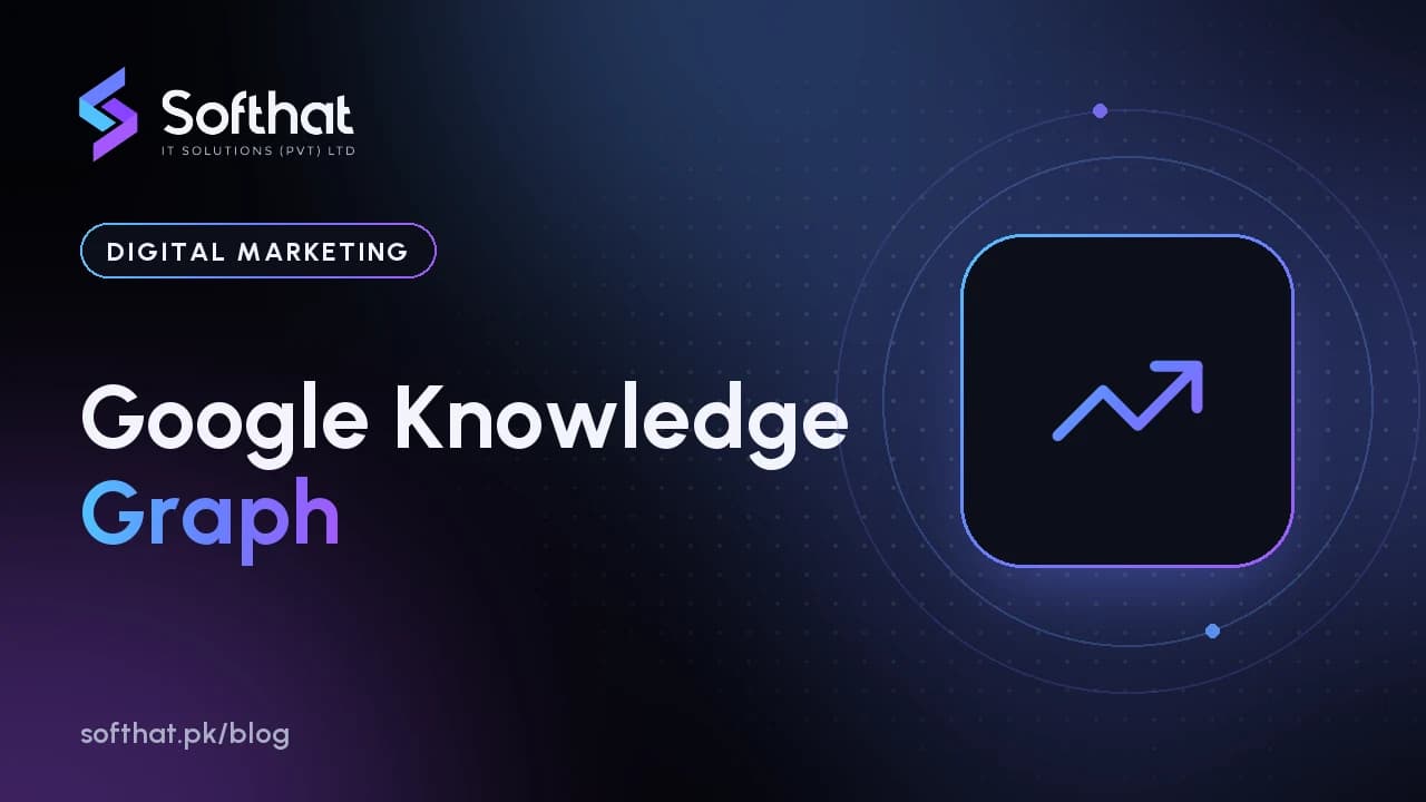 Google Knowledge Graph: What It Is & Why It Matters