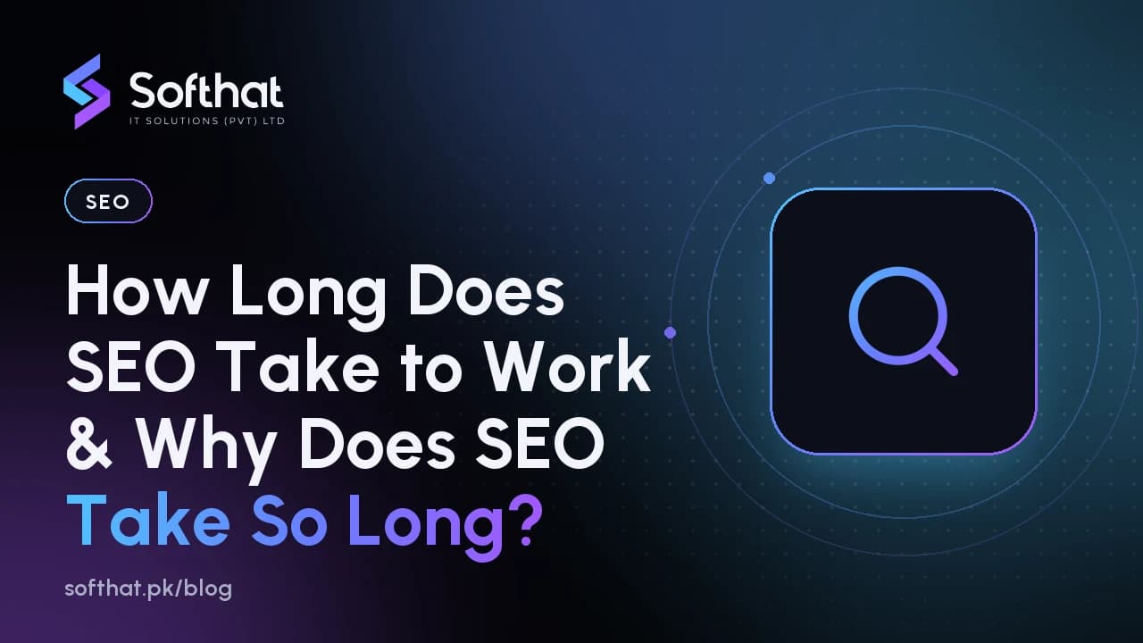 How Long Does SEO Take to Work & Why Does SEO Take So Long?