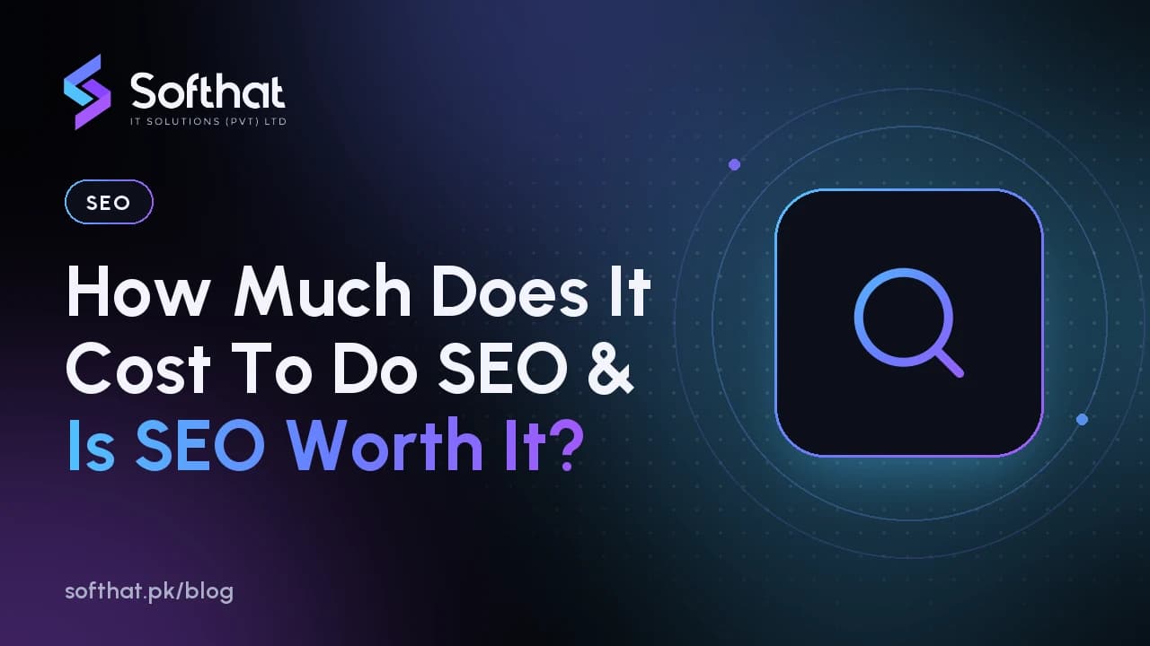 How Much Does It Cost To Do SEO & Is SEO Worth It?
