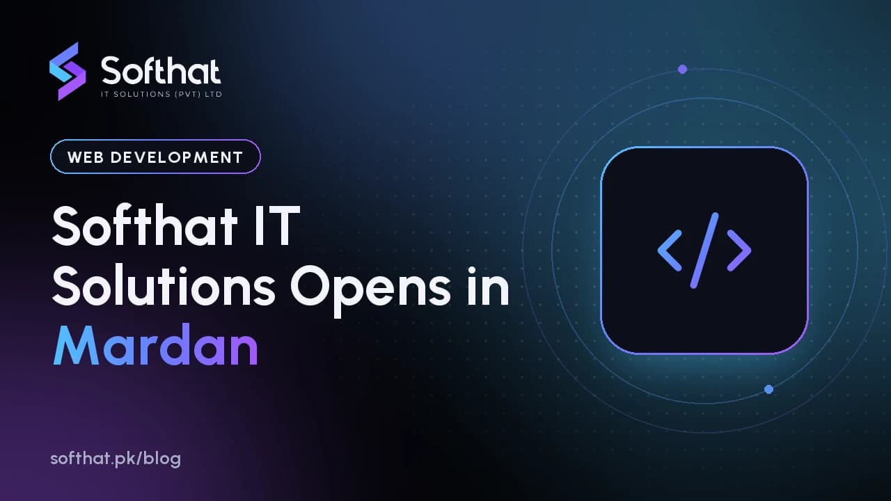 Softhat IT Solutions branded graphic announcing the new software house office in Mardan