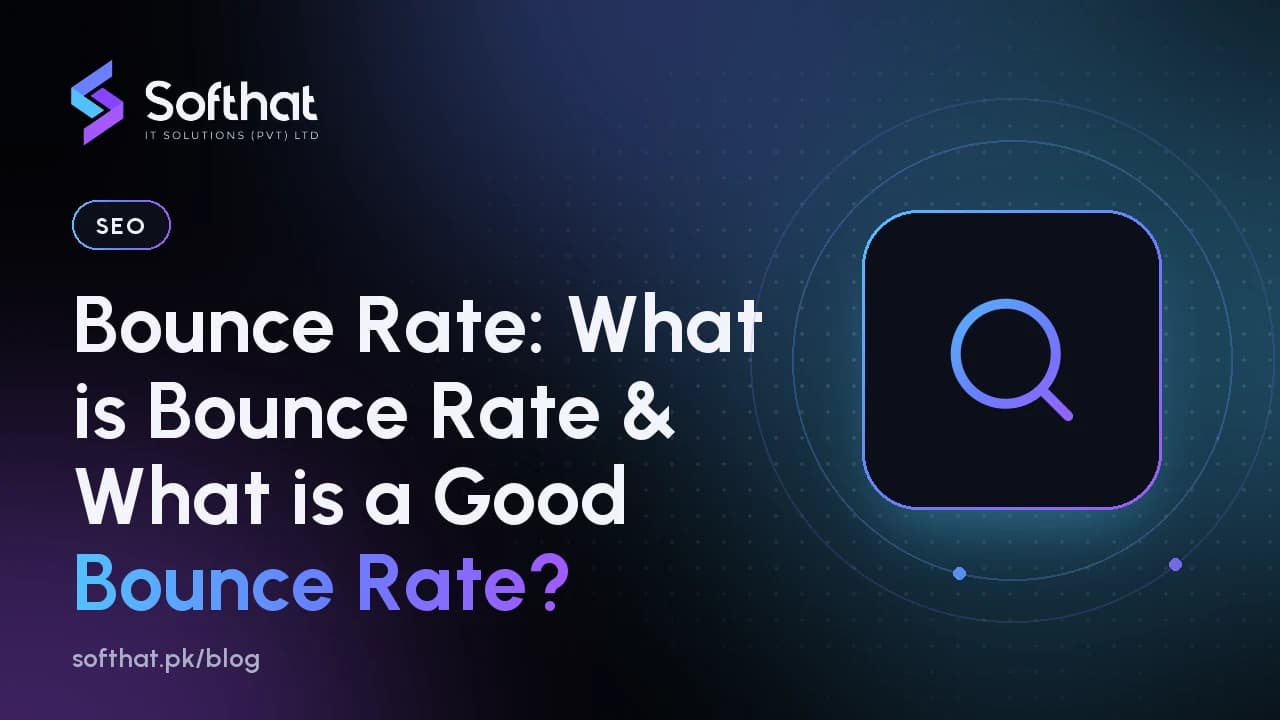 Bounce Rate: What is Bounce Rate & What is a Good Bounce Rate?