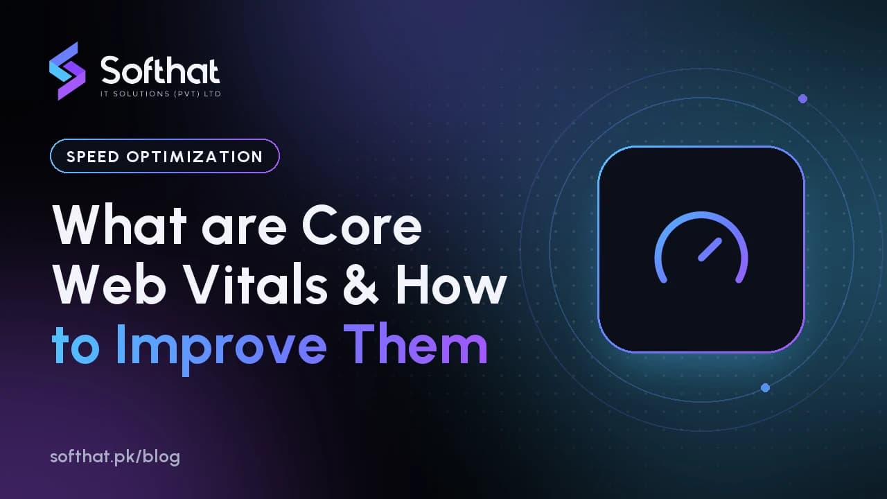 What are Core Web Vitals & How to Improve Them