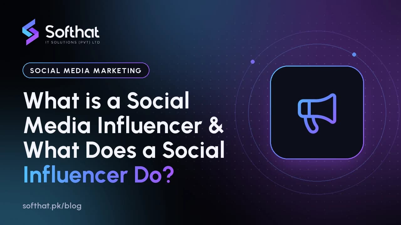 What is a Social Media Influencer & What Does a Social Influencer Do?
