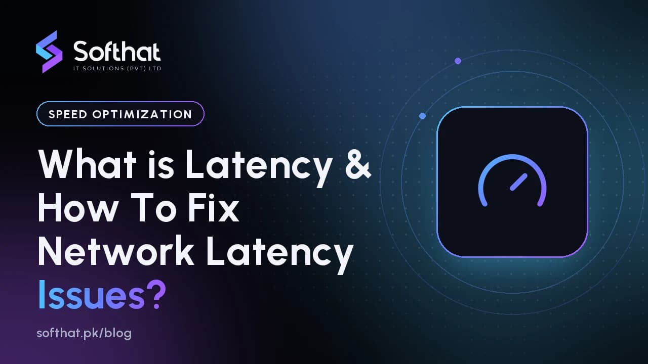 What is Latency & How To Fix Network Latency Issues?